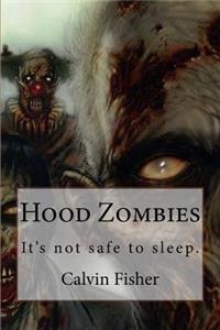 Hood Zombies