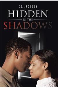 Hidden in the Shadows