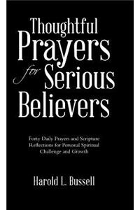 Thoughtful Prayers for Serious Believers