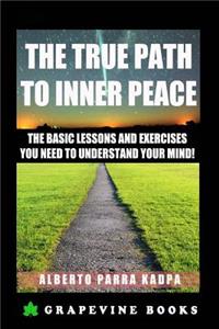 True Path to Inner Peace