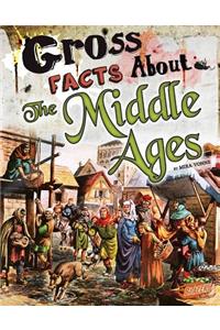 Gross Facts About the Middle Ages