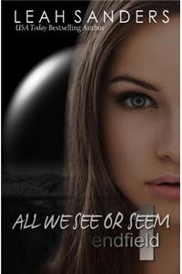All We See or Seem