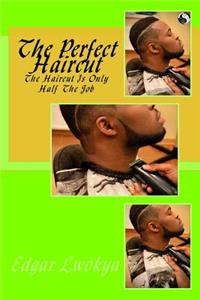 The Perfect Haircut