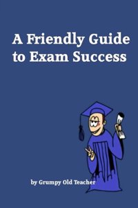 A Friendly Guide to Exam Success