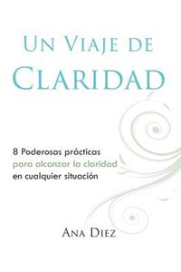 Un Viaje de Claridad
