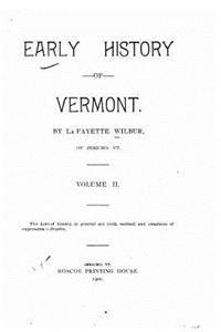 Early history of Vermont - Volume II