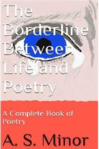The Borderline Between Life and Poetry