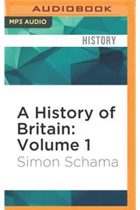 History of Britain: Volume 1