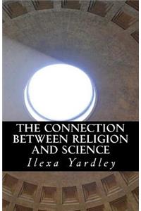 The Connection between Religion and Science