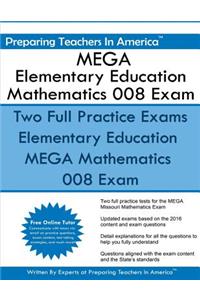 MEGA Elementary Education Mathematics 008 Exam