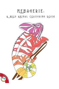 Menagerie: A Wild Animal Colouring Book
