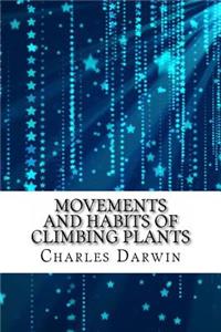 Movements and Habits of Climbing Plants