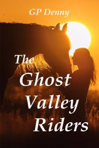 The Ghost Valley Riders