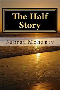 The Half Story