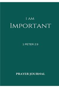 I Am Important Prayer Journal