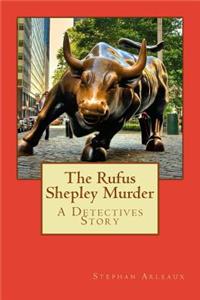 Rufus Shepley Murder