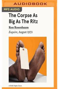 Corpse as Big as the Ritz
