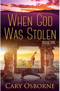 When God Was Stolen