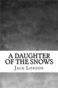 A Daughter of the Snows
