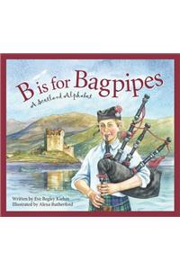 B is for Bagpipes
