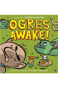 Ogres Awake!