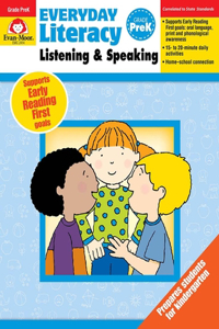 Everyday Literacy: Listening & Speaking, Grade Prek Teacher Resource