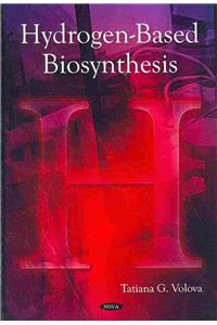 Hydrogen-Based Biosynthesis