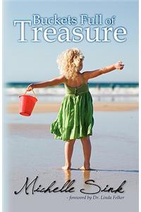 Buckets Full of Treasure