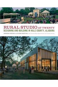 Rural Studio at Twenty