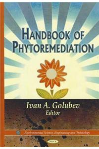 Handbook of Phytoremediation