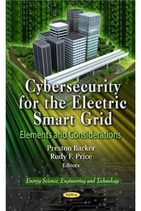 Cybersecurity for the Electric Smart Grid