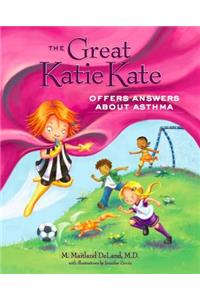 Great Katie Kate Offers Answers about Asthma