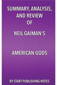 Summary, Analysis, and Review of Neil Gaiman's American Gods
