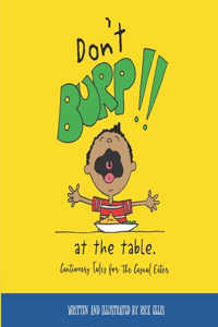 Don't Burp at the Table: Cautionary Tales for Casual Eaters