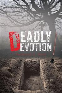 Deadly Devotion