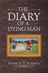 Diary of a Dying Man