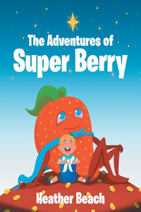 Adventures of Super Berry