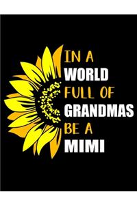 In a World Full of Grandmas Be a Mimi