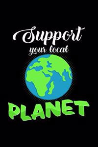 Support your local planet