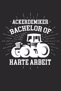 Ackerdemiker Bachelor of Harte Arbeit