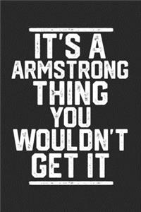 It's a Armstrong Thing You Wouldn't Get It