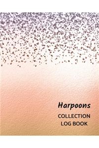 Harpoons Collection Log Book: Keep Track Your Collectables ( 60 Sections For Management Your Personal Collection ) - 125 Pages, 8x10 Inches, Paperback