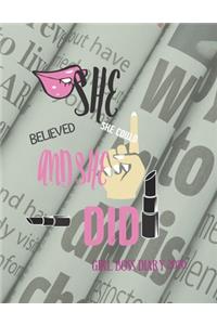 She Believed She Could and She Did. Girl Boss Diary 2020