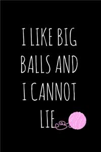 I Like Big Balls And I Cannot Lie