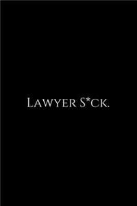 Lawyer S*ck