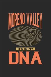 Moreno Valley Its in my DNA