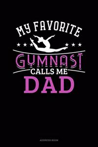 My Favorite Gymnast Calls Me Dad: Address Book