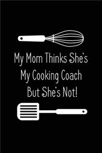 My Mom Thinks She's My Cooking Coach But She's Not!