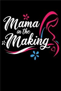 Mama in The Making: Pregnancy Announcement Lined Notebook Journal Diary 6x9