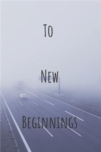 To New Beginnings